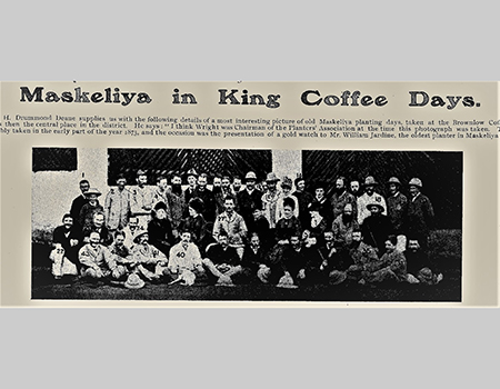The Pioneering Planters of Maskeliya